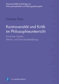 Cover: Kontroversit&auml;t und Kritik im Philosophieunterricht - Verlag Barbara Budrich