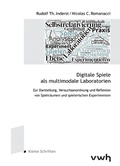 Cover: Digitale Spiele als multimodale Laboratorien - H&uuml;lsbusch, W