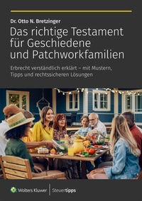 Bild: Das richtige Testament für Geschiedene und Patchworkfamilien - Wolters Kluwer Steuertipps GmbH