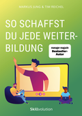 Cover: So schaffst du jede Weiterbildung - Studienscheiss