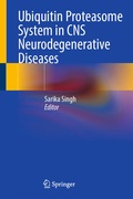 Cover: Ubiquitin Proteasome System in CNS Neurodegenerative Diseases - Springer