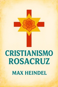 Enlarge image Cover: CRISTIANISMO ROSACRUZ - Aroha