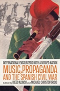 Cover: Music, Propaganda, and the Spanish Civil War - Oxford University Press Inc