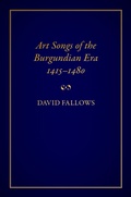 Cover: Art Songs of the Burgundian Era, 1415-1480 - Oxford University Press Inc