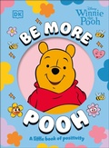 Cover: Be More Pooh - DK Children