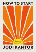 Cover: How to Start - Little, Brown and Company