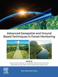 Cover: Advanced Geospatial and Ground Based Techniques in Forest Monitoring - Elsevier