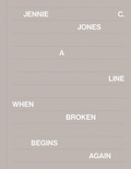 Cover: Jennie C. Jones: A Line When Broken Begins Again - Pulitzer Foundation For The Arts