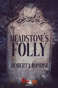 Cover: Headstone's Folly - Down & Out Books