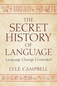 Enlarge image Cover: The Secret History of Language - Cambridge University Press