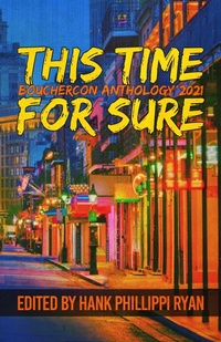 Enlarge image Cover: This Time For Sure: Bouchercon Anthology 2021 - Down & Out Books