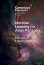 Cover: Machine Learning for Asset Managers - Cambridge University Press