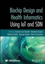 Cover: Biochip Design and Health Informatics Using IoT and SDN - Wiley