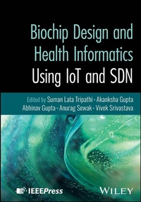 Enlarge image Cover: Biochip Design and Health Informatics Using IoT and SDN - Wiley