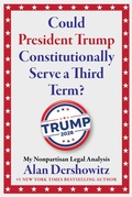 Cover: Could President Trump Constitutionally Serve a Third Term? - Skyhorse Publishing