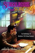 Cover: Schoolbooks & Sorcery - An Anthology of Inclusive YA Urban Fantasy - Riverdale Avenue Books