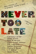 Cover: Never Too Late - Beaten Track Publishing