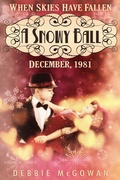 Cover: A Snowy Ball (When Skies Have Fallen, #2) - Beaten Track Publishing