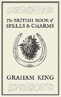 Cover: The British Book of Spells and Charms - Troy Books
