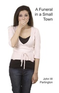 Cover: A Funeral in a Small Town - John W Partington