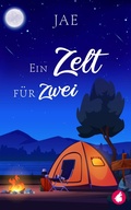 Cover: Ein Zelt f&uuml;r zwei - Ylva Verlag