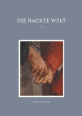 Cover: Die nackte Welt - BoD - Books on Demand