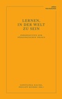 Cover: Lernen, in der Welt zu sein - Verlag am Goetheanum