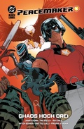 Cover: Peacemaker von James Gunn: Chaos hoch drei - DC COMICS bei Panini Comics