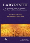 Cover: Franz Kafka (1883-1924) and Contemporary Social Critique - Labyrinth: An International Journal for Philosophy, Value Theory and Sociocultural Hermeneutics
