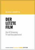 Cover: Der letzte Film - Master School Drehbuch