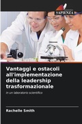 Cover: Vantaggi e ostacoli all'implementazione della leadership trasformazionale - Edizioni Sapienza