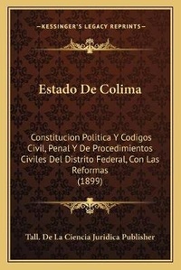 Abbildung von: Estado De Colima - Kessinger Publishing