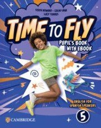 Enlarge image Cover: Time to Fly Level 5 Pupil's Book with eBook English for Spanish Speakers - Cambridge University Press