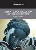 Cover: Nuestra Negra, o esbozos de la vida de una negra libre - Publicacions de la Universitat de Val&egrave;ncia