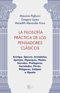 Cover: La filosof&iacute;a pr&aacute;ctica de los pensadores cl&aacute;sicos - Editorial Kair&oacute;s