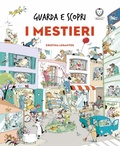 Cover: Guarda e scopri - I mestieri - Il leone verde Edizioni