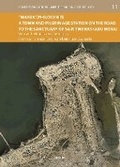 Cover: "Marea"/Philoxenite: A Town and Pilgrimage Station on the Road to the Sanctuary of Saint Menas (Abu Mena). Volume 1 - Peeters Publishers