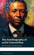 Cover: The Autobiography of an Ex-Colored Man - Zenith Velvet Ink Publishing