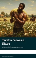 Cover: Twelve Years a Slave - Zenith Velvet Ink Publishing