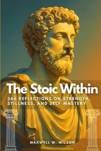 Enlarge image Cover: The Stoic Within - Independently Published