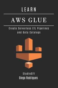 Enlarge image Cover: LEARN AWS GLUE - LEARN AWS GLUE