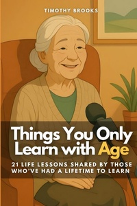 Enlarge image Cover: Things You Only Learn with Age - Independently Published