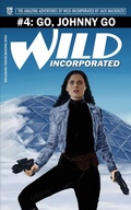 Cover: Go, Johnny Go (Wild Incorporated, #1) - Rage Machine Books