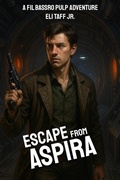 Cover: Escape from Aspira - Eli Taff, Jr.