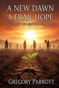 Cover: A New Dawn, A Frail Hope - Mr Parrott