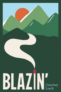 Enlarge image Cover: Blazin' - Courtney Leach