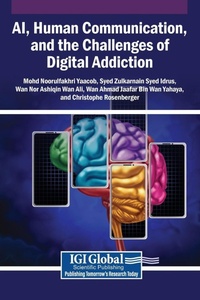 Enlarge image Cover: AI, Human Communication, and the Challenges of Digital Addiction - Igi Global Scientific Publishing