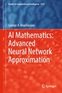 Cover: AI Mathematics: Advanced Neural Network Approximation - Springer
