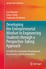 Cover: Developing the Entrepreneurial Mindset in Engineering Students through a Perspective-Taking Approach - Springer
