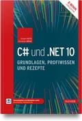 Cover: C# und .NET 10 - Grundlagen, Profiwissen und Rezepte - Hanser
